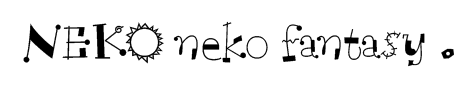 NEKO neko fantasy　